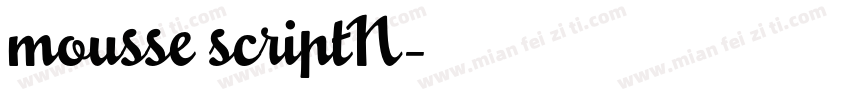 mousse scriptN字体转换